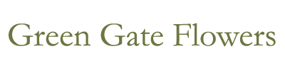Green Gate Flowers - Now Open
